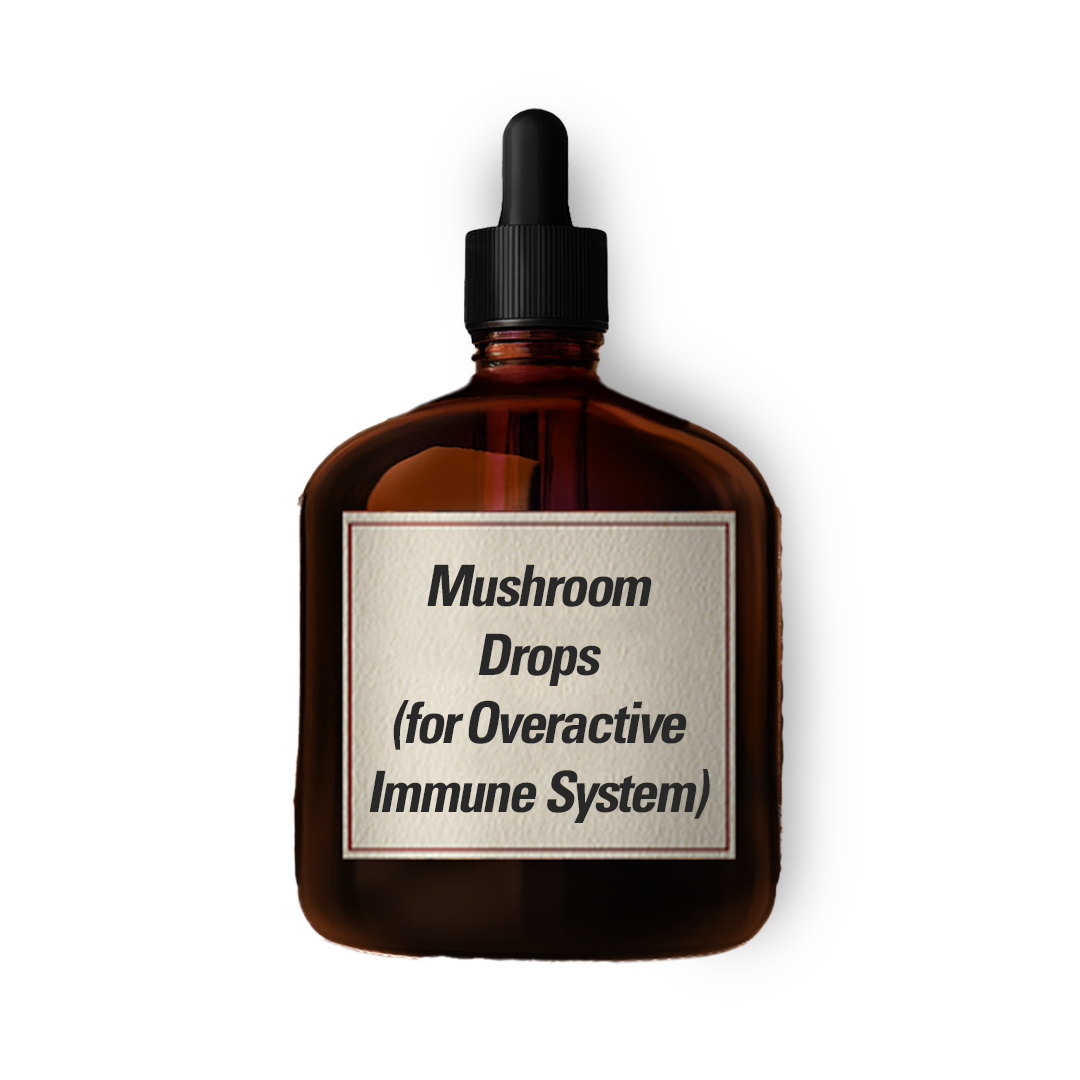 Mushroom Drops (for Overactive Immune System)