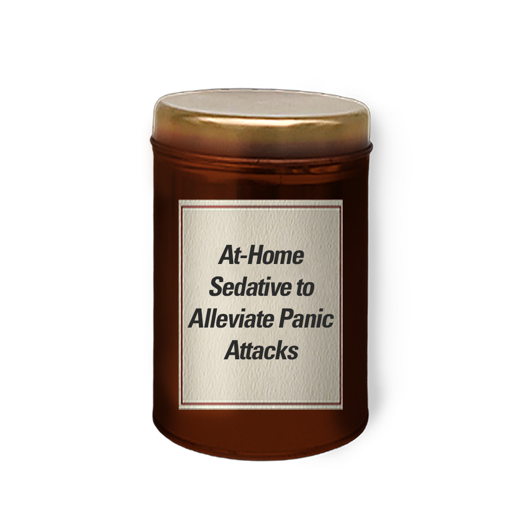 At-Home Sedative to Alleviate Panic Attacks