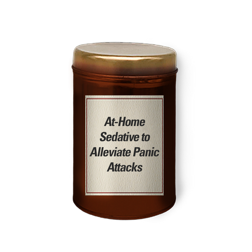 At-Home Sedative to Alleviate Panic Attacks