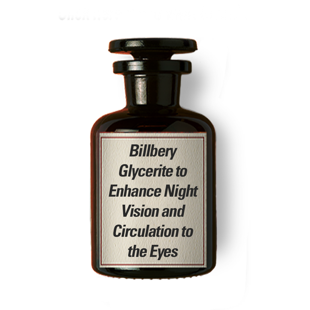 Billbery Glycerite to Enhance Night Vision and Circulation to the Eyes
