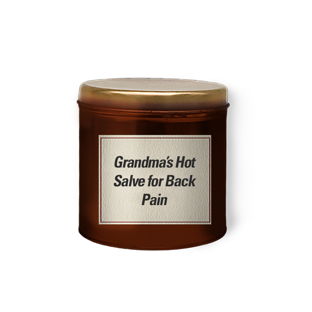 Grandma's Hot Salve for Back Pain