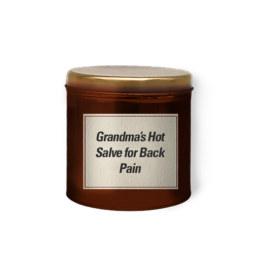 Grandma's Hot Salve for Back Pain