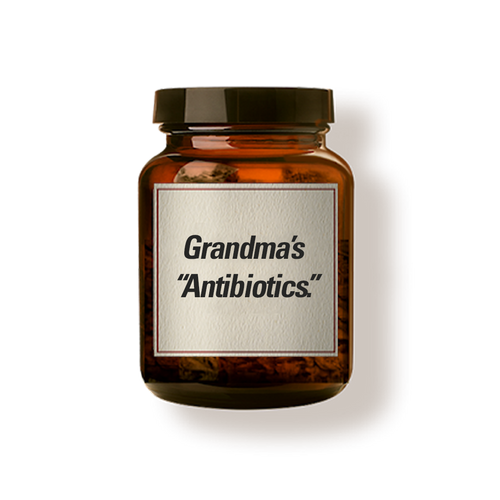Grandma's "Antibiotic"
